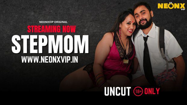 Step Mom 2024 NeonX Vip Hindi Uncut Porn Video